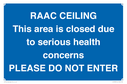 raac-ceilingthis-area-is-closed-due-to-serious-health-concernsplease-do-not-ente~